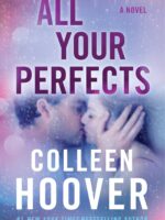 All Your Perfects: A Novel